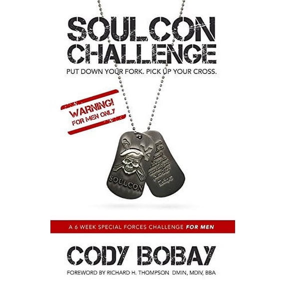 Pre-Owned SOULCON CHALLENGE: A 6 Week Special Forces Challenge for Men (Soulcon Series) (Paperback) 0985667834 9780985667832