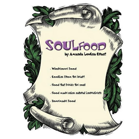 Soulfood: by Amanda Lovina Grant