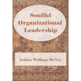 thumbnail image 1 of Soulful Organizational Leadership (Paperback), 1 of 1