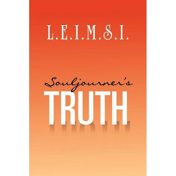 Souljourner's Truth, (Paperback)