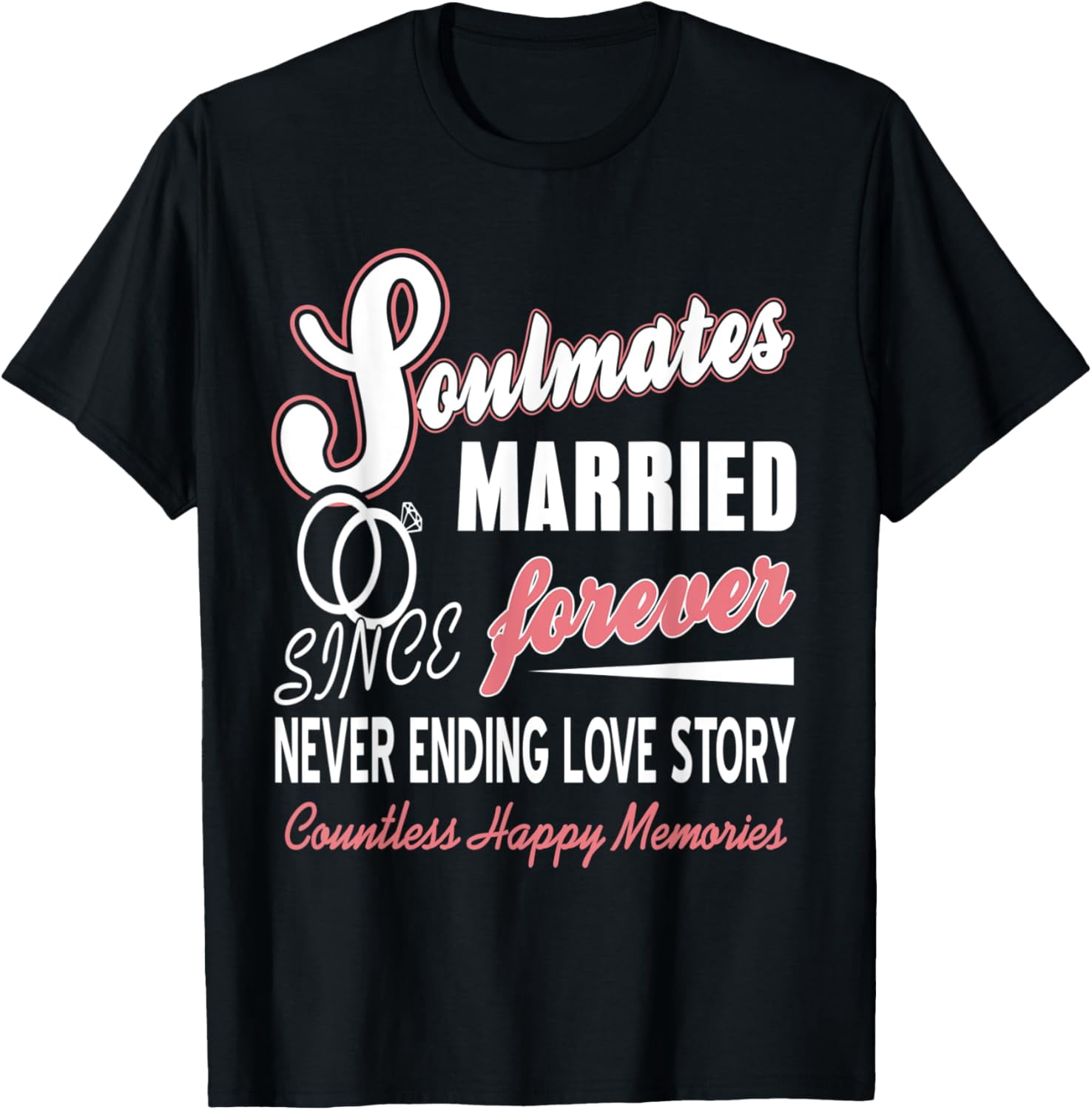 Since Forever Soulmates married since forever Never ending love story T-Shirt ...