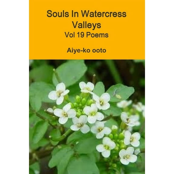 Souls In Watercress Valleys, (Paperback)