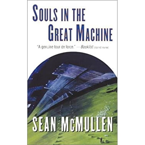Pre-Owned Souls in the Great Machine (Mass Market Paperback) 0765344572 9780765344571