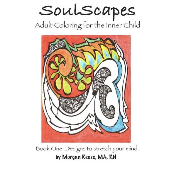 Soulscapes: SoulScapes: Adult Coloring for the Inner-Child (Paperback)