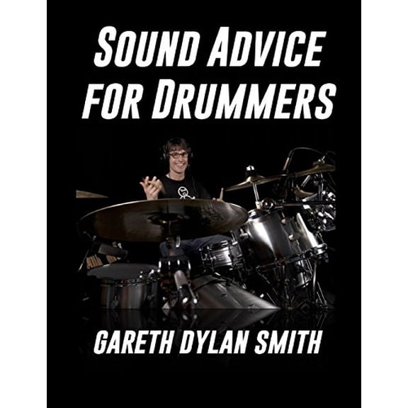 Sound Advice for Drummers (Paperback)