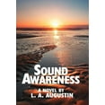 thumbnail image 1 of Sound Awareness : A Novel By (Hardcover), 1 of 1