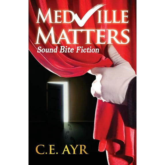 Sound Bite Fiction: Medville Matters (Paperback)