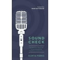 thumbnail image 1 of Sound Check : How Worship Teams Can Pursue Authenticity, Excellence, and Purpose (Hardcover), 1 of 1