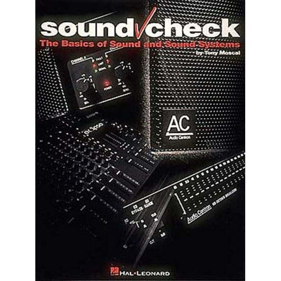 Pre-Owned Sound Check: The Basics of Sound and Sound Systems (Paperback) 079353559X 9780793535590