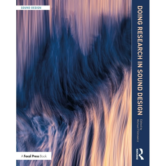 Sound Design Doing Research in Sound Design, (Paperback)