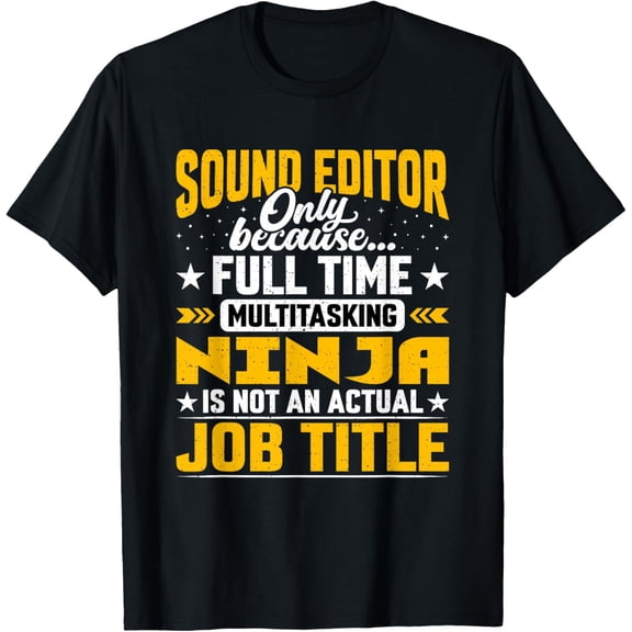 Sound Editor Job Title - Funny Sound Producer Audio Engineer T-Shirt