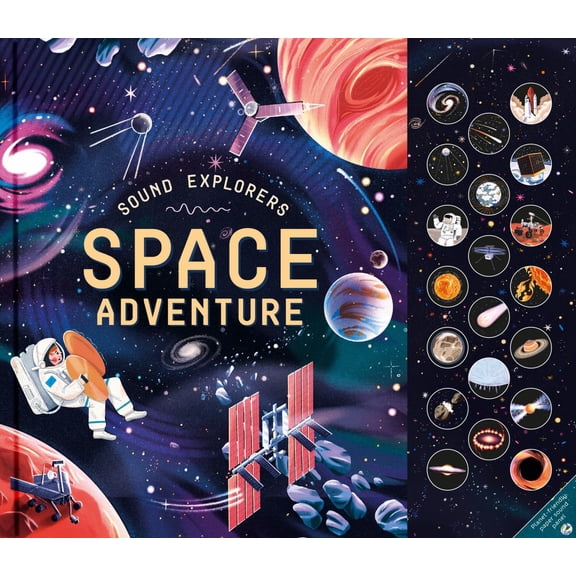 Sound Explorers: Space Adventure: 20 Incredible NASA Sounds (Hardcover)