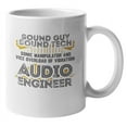 thumbnail image 1 of Sound Guy, Sound Tech, Sonic Manipulator or Audio Engineer Coffee & Tea Gift Mug (11oz), 1 of 1