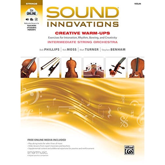 Pre-Owned Sound Innovations for String Orchestra -- Creative Warm-Ups: Exercises for Intonation, Rhythm, Bowing, and Creativity for Intermediate String Orchestr (Paperback) 147063869X 9781470638696