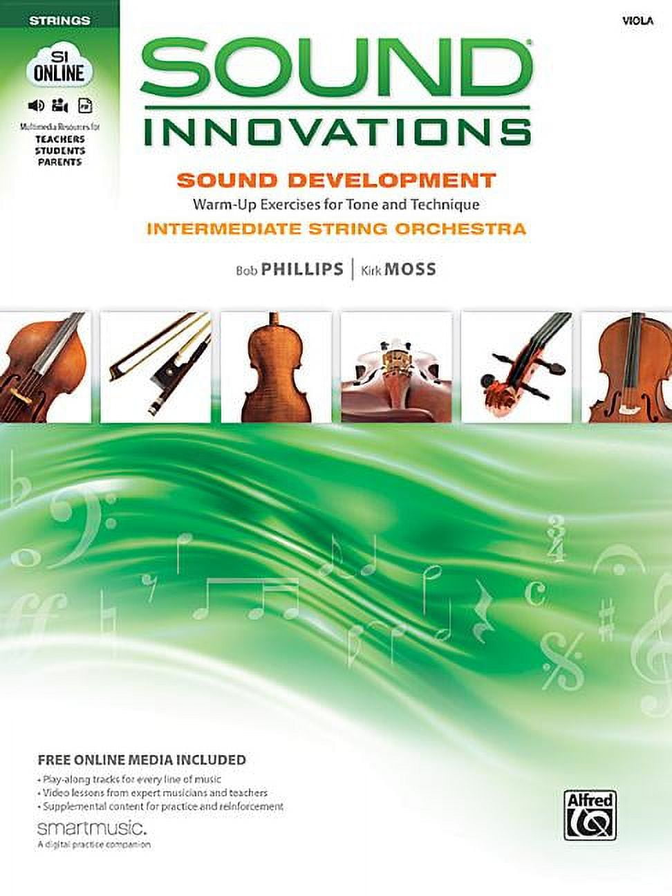 BOB PHILLIPS; KIRK MOSS Sound Innovations for String Orchestra: Sound Innovations Sound Development: Viola: Chorales and Warm-Up Exercises for Tone, Techinique and Rhythm: Intermediate String Orchestra (Other)