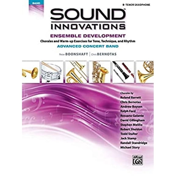 Pre-Owned Sound Innovations for Concert Band -- Ensemble Development for Advanced Concert Band : B-Flat Tenor Saxophone (Paperback) 9781470618223