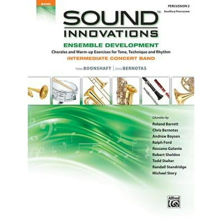 Pre-Owned Sound Innovations for Concert Band -- Ensemble Development for Intermediate Concert Band: (Paperback 9780739087824) by Peter Boonshaft, Chris Bernotas