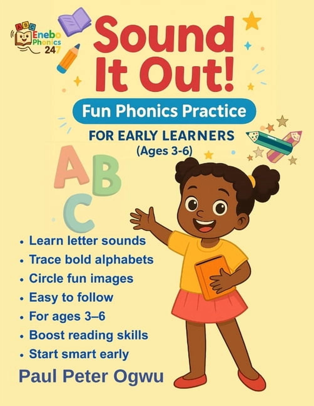 Sound It Out: A Fun Phonics and Alphabet Tracing Book for Ages 3 - 6, (Paperback)