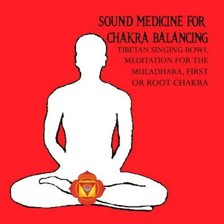 Pre-Owned - Sound Medicine for Chakra Balancing Singing Bowl Meditation the Muladhara, First or Root