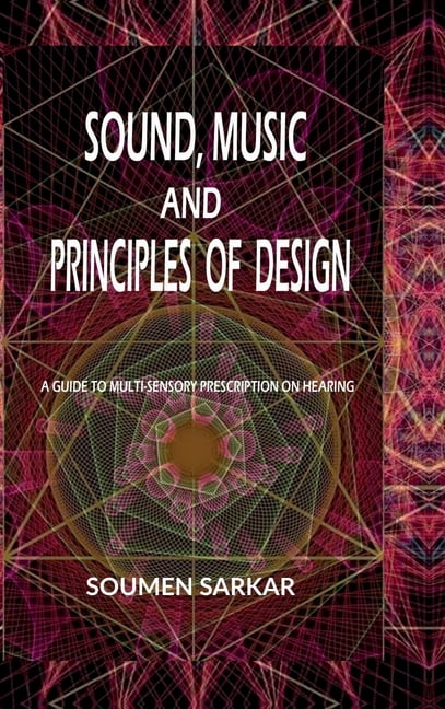 Sound, Music and Principles of Design: A Guide to Multi-Sensory ...