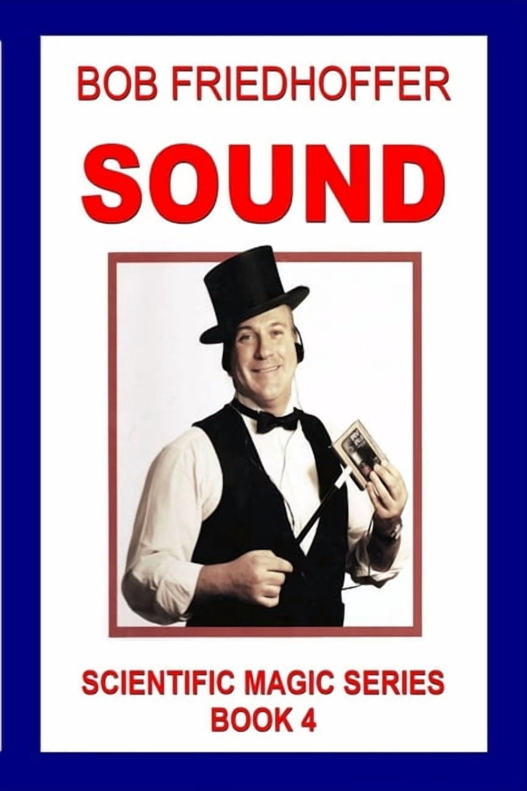 Sound: Scientific Magic Series Book 4, (Paperback)