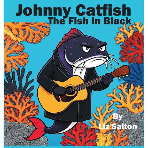 Johnny Roche Fish Sound Waves Johnny Catfish the Fish in Black, Book 2, (Hardcover ...