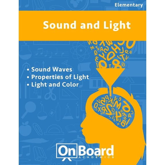 Sound and Light : Sound, Properties of Light, Light and Color (Paperback)