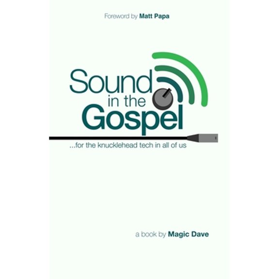 Pre-Owned Sound in the Gospel (Paperback) 0692772790 9780692772799