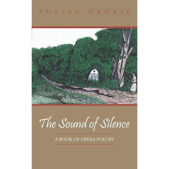 Sound of Silence : A Book of Opera Poetry