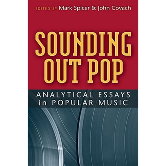 Pre-Owned Sounding Out Pop: Analytical Essays in Popular Music (Paperback) 0472034006 9780472034000