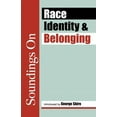 thumbnail image 1 of Soundings: Soundings on Race, Identity and Belonging (Paperback), 1 of 1