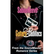 Soundmaster Romance Guitars & Cadillacs, Paperback