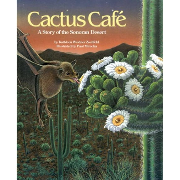 Pre-Owned Cactus Cafe: A Story of the Sonoran Desert (Paperback) 1568994265 9781568994260