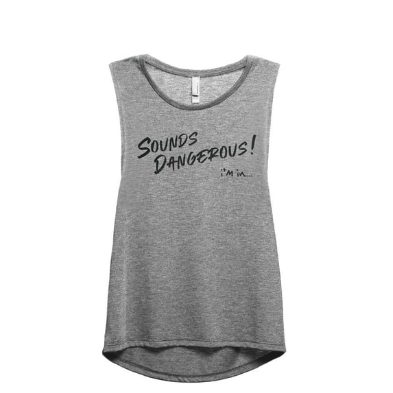 Sounds Dangerous I'm In Women's Fashion Sleeveless Muscle Workout Yoga Tank Top Heather Grey Grey X-Large