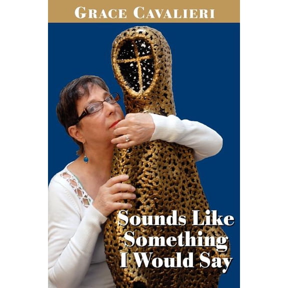 Sounds Like Something I Would Say (Paperback)