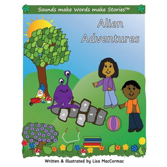 Sounds Make Words Make Stories: Alien Adventures: Supports Sounds make Words make Stories, series 3 and series 3+, books 6 through 9. (Paperback)
