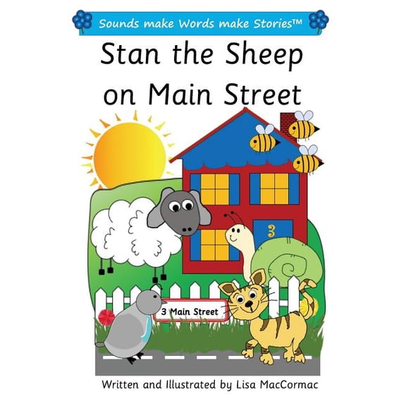 Sounds Make Words Make Stories: Stan the Sheep on Main Street: Sounds make Words make Stories, Plus Level, Series 1, Book 10 (Paperback)