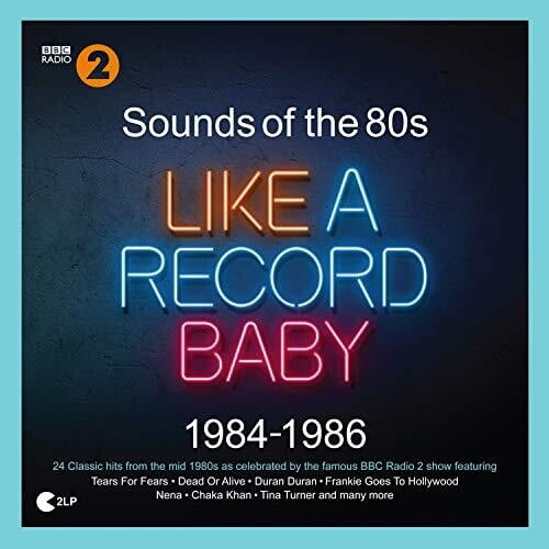 Sounds of the 80S: Like a Record Baby (1984-1986) - Sounds Of The 80s: Like A Record Baby (1984-1986) / Various - Music & Performance - Vinyl
