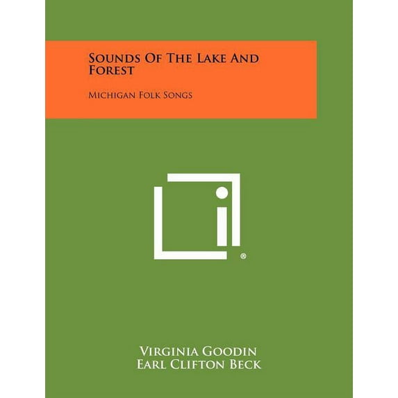 Sounds of the Lake and Forest: Michigan Folk Songs (Paperback)