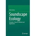 thumbnail image 1 of Soundscape Ecology: Principles, Patterns, Methods and Applications, (Paperback), 1 of 1