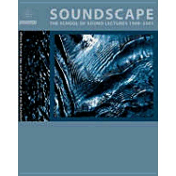 Pre-Owned Soundscape: The School of Sound Lectures 1998-2001 (Paperback) 1903364590 9781903364598