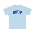thumbnail image 1 of Soup Shirt Gifts Tshirt Crew Neck Short Sleeve, 1 of 9