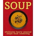 thumbnail image 1 of Pre-Owned Soup: Wholesome Seasonal Fresh Paperback - USED, 1 of 1