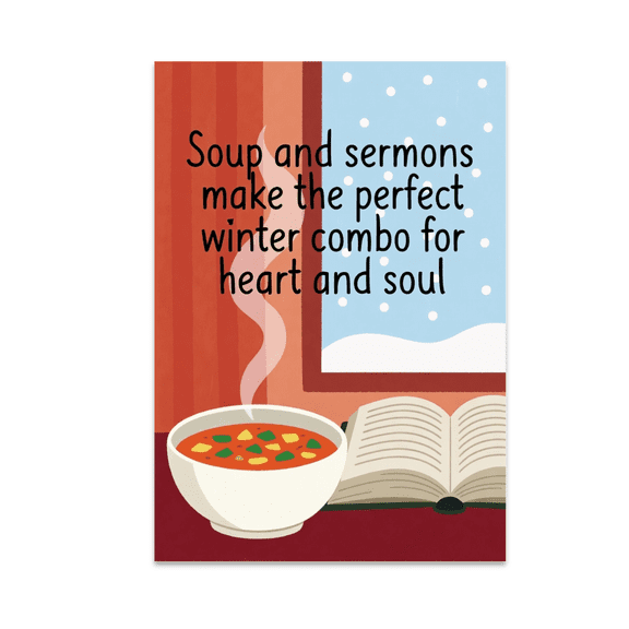 Soup and Sermons Winter Combo Wall Art - Community Fellowship - 13x19 Poster Print