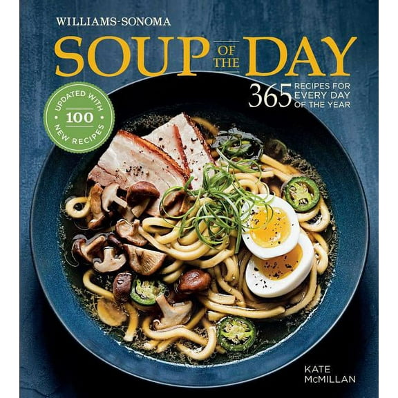 Soup of the Day (REV Edition): 365 Recipes for Every Day of the Year, (Hardcover)
