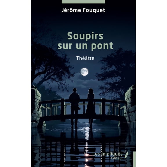 Soupirs sur un pont, (Paperback)
