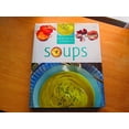 thumbnail image 1 of Pre-Owned Soups (Practical Cooking) (Hardcover) 0752583263 9780752583266, 1 of 1