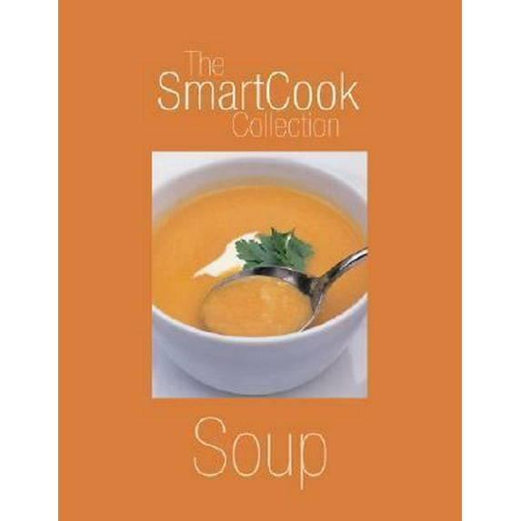 Pre-Owned Soups (Hardcover) 0756619238 9780756619237