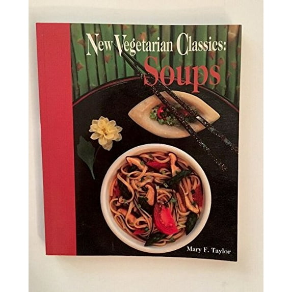 Pre-Owned New Vegetarian Classics: Soups (Paperback) 0895946483 9780895946485