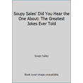 thumbnail image 1 of Pre-Owned Soupy Sales' Did You Hear the One About: The Greatest Jokes Ever Told (Paperback) 0020405901 9780020405900, 1 of 1